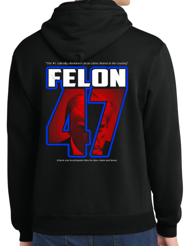Felon 47 Collection