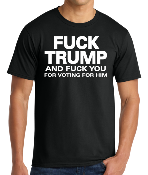 FUCK TRUMP ORIGINAL TEE